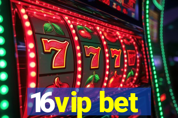 16vip bet